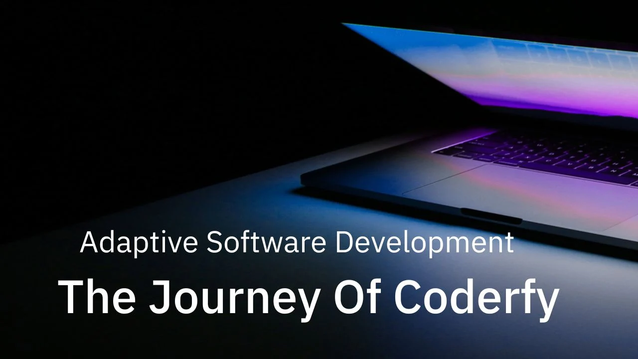 Adaptive Software Development at Coderfy